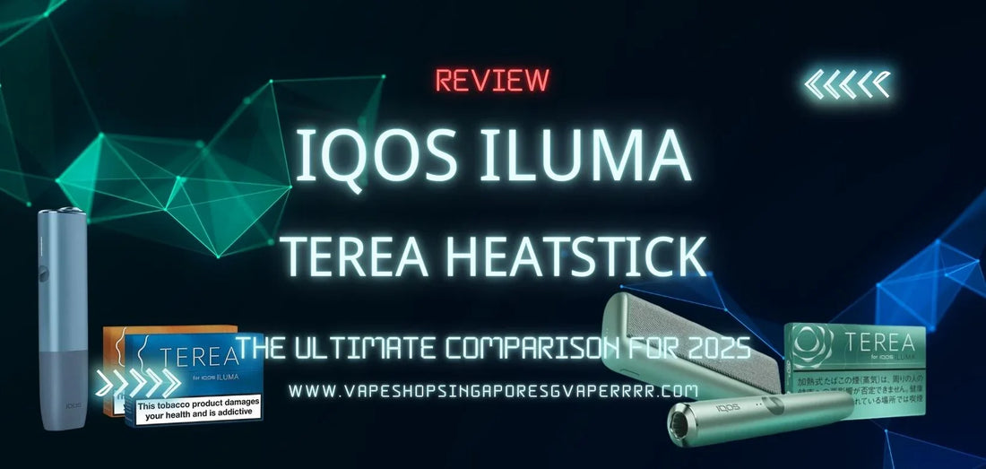 IQOS Iluma and Terea Heatstick Refill Review in Singapore - Vape Singapore SG Vape